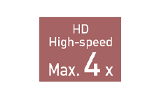 HDハイスピードモード最大4倍速